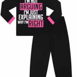 Girls I'm Not Arguing I'm Just Explaining Why I'm Right Cotton Long Pyjama Set